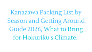 Kanazawa Packing List
