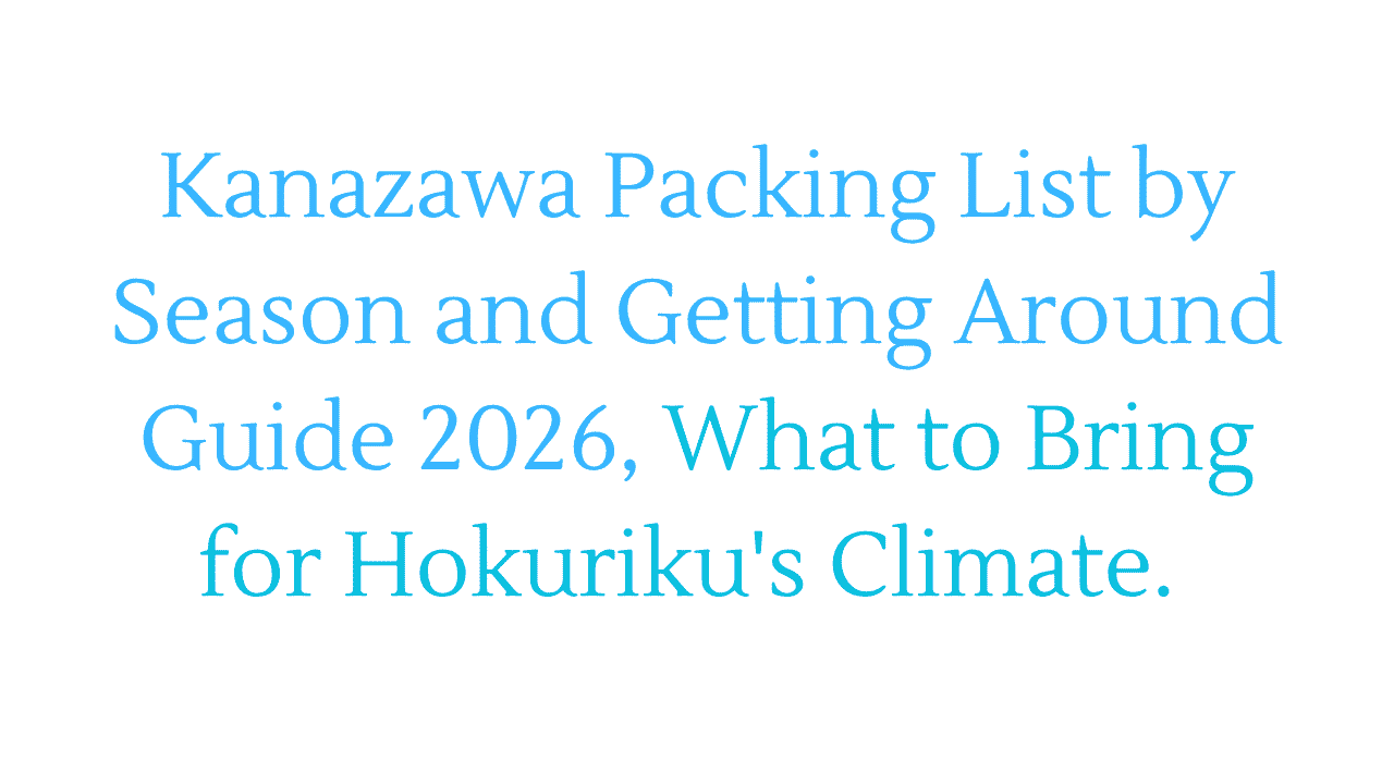Kanazawa Packing List