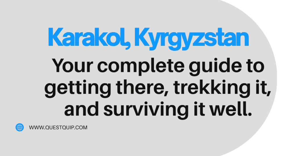 Karakol, Kyrgyzstan: The Tian Shan Base Camp That Sends You Into Turquoise Glacial Lakes, Natural Hot Springs, and Mountain Passes the Guidebooks Still Haven't Fully Mapped 1 Karakol, Kyrgyzstan