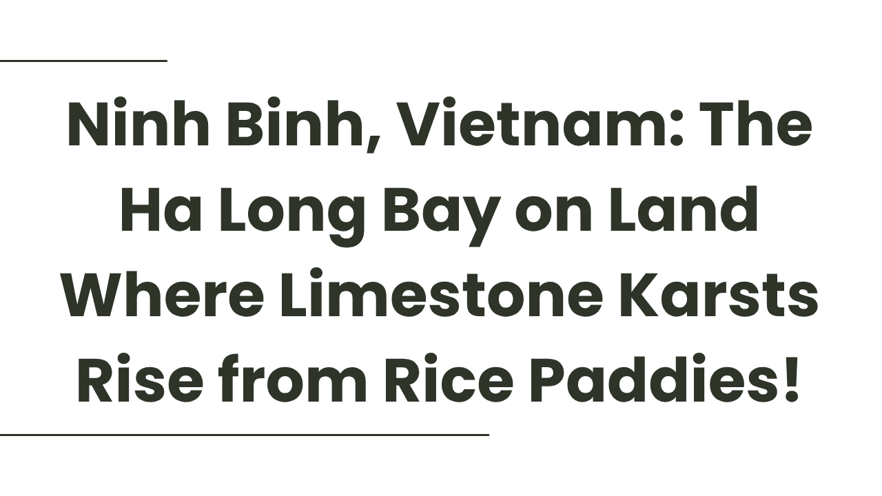 Ninh Binh, Vietnam