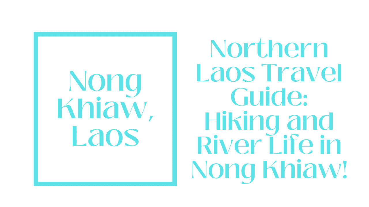 Nong Khiaw, Laos