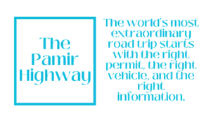 The Pamir Highway