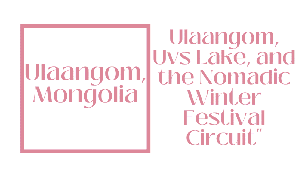 Ulaangom, Mongolia