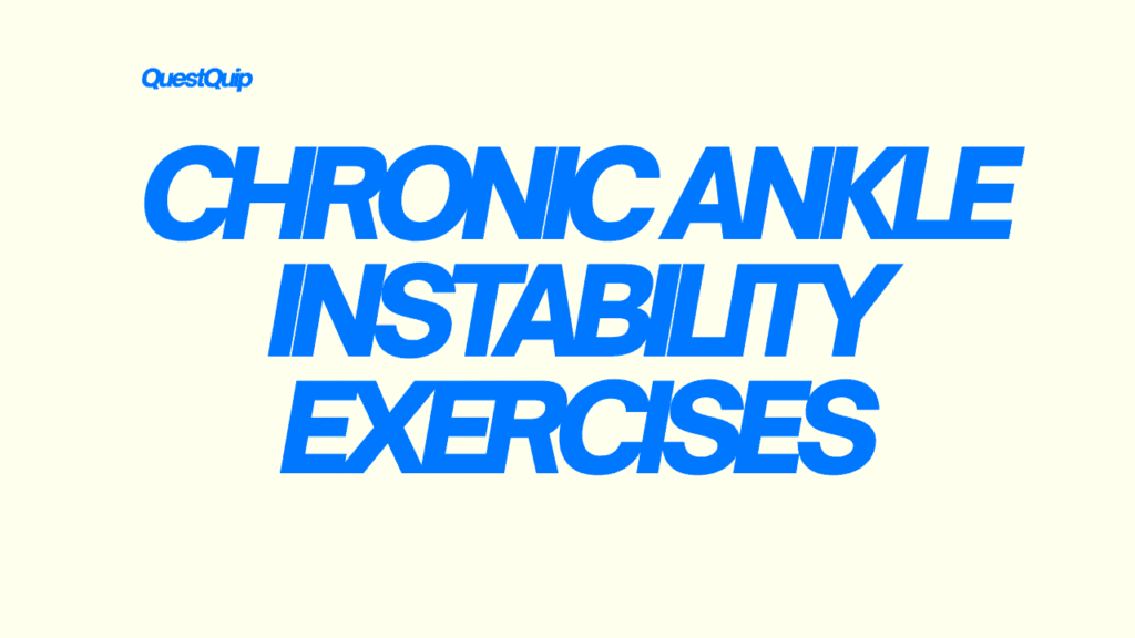 Chronic Ankle Instability Exercises