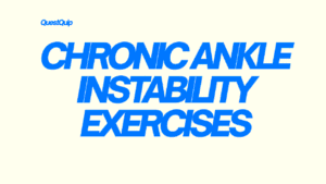 Chronic Ankle Instability Exercises