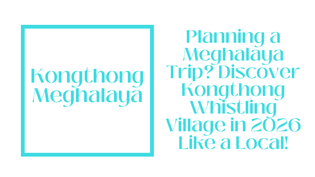 Kongthong Meghalaya