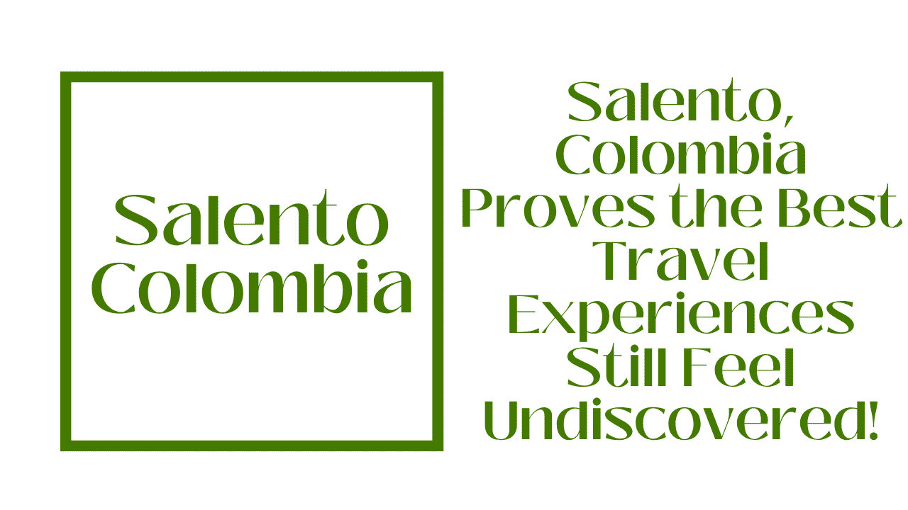 Salento Colombia