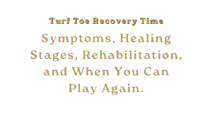 Turf Toe Recovery Time