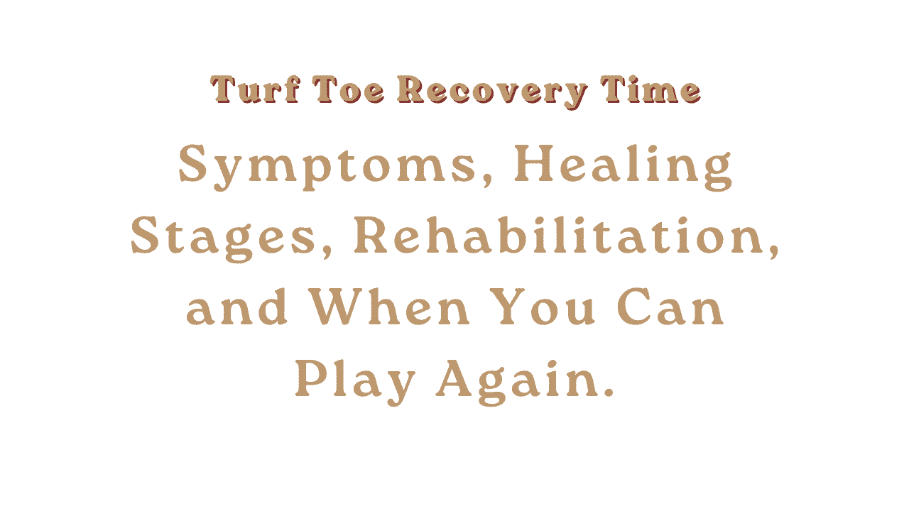 Turf Toe Recovery Time