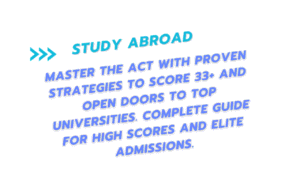 The ACT (American College Test): The Complete Strategy to Score 33+ and Unlock Top University Admissions (2026–2027) 10 American College Test