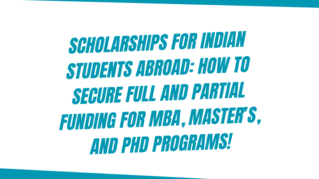 Scholarships for Indian Students Abroad